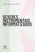 Ler Deveres instrumentais informatizados: SPED fiscal e constituição do crédito tributário com prova digital emprestada, do autor Andréia Fogaça Rodrigues Maricato