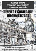 Ler Direito e Sociedade Informatizada, do autor Markus Norat; Fernando Vasconcelos; Fernanda Brandão Ler Direito e Sociedade Informatizada, do autor Markus Norat; Fernando Vasconcelos; Fernanda Brandão