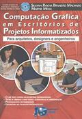 Ler Computação gráfica em escritórios de projetos informatizados, do autor Silvana Rocha Brandão Machado; Maryse Melul Ler Computação gráfica em escritórios de projetos informatizados, do autor Silvana Rocha Brandão Machado; Maryse Melul