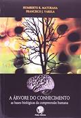 Ler A árvore do conhecimento, do autor Humberto R. Maturana