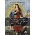 Ler Os grandes louvores da Virgem Mãe de Deus: O Ofício da Imaculada Conceição: história e contexto, do autor Valdiran Santos
