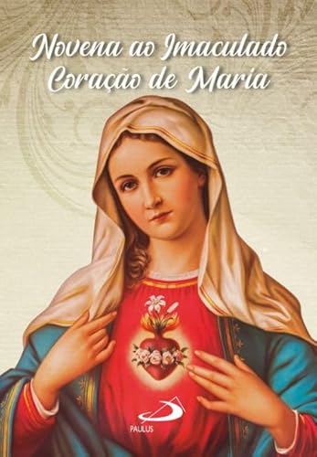Ler Novena ao Imaculado Coração de Maria, do autor Leidson de Farias Barros