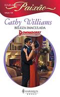 Ler Beleza imaculada (Harlequin Paixão Livro 138), do autor Cathy Williams