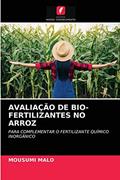 Ler AVALIAÇÃO DE BIO-FERTILIZANTES NO ARROZ: PARA COMPLEMENTAR O FERTILIZANTE QUÍMICO INORGÂNICO, do autor MOUSUMI MALO