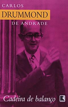 Cadeira De Balanço, do autor Carlos Drummond De Andrade