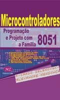 Ler Microcontroladores: Programação e Projeto com a Família 8051, do autor Ricardo Zelenovsky; Alexandre Mendonça