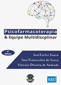 Ler Psicofarmacoterapia E Equipe Multidisciplinar, do autor Jose Carlos Souza Lane Franceschet De Sousa Vinicius Oliveira De Andrade