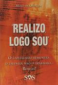 Ler Realizo... Logo Sou - 3ª Ed. 2010, do autor MINO DE OLIVEIRA