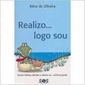 Ler Realizo... Logo Sou, do autor Mino de Oliveira