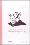 Ler O Velho Vaqueano, do autor Rebeca Gontijo Ler O Velho Vaqueano, do autor Rebeca Gontijo