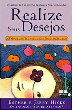 Realize seus desejos, do autor Esther Hicks; Jerry Hicks