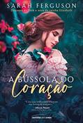 Ler A bússola do coração, do autor Sarah Ferguson