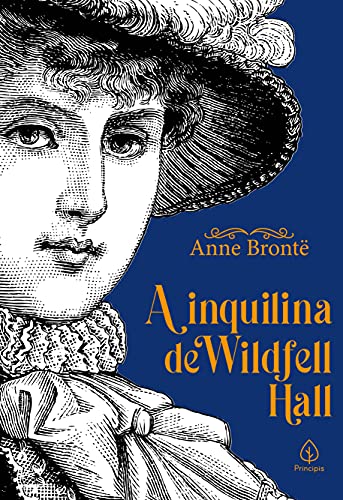 Ler A inquilina de Wildfell Hall (Clássicos da literatura mundial), do autor Anne Brontë Ler A inquilina de Wildfell Hall (Clássicos da literatura mundial), do autor Anne Brontë