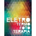 Ler Eletro Termo Foto Terapia, do autor Jones E. Agne Ler Eletro Termo Foto Terapia, do autor Jones E. Agne