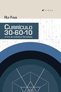 Ler Currículo 30-60-10: A Era do Indivíduo Nexialista, do autor Rui Fava Ler Currículo 30-60-10: A Era do Indivíduo Nexialista, do autor Rui Fava