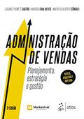Ler Administração de Vendas - Planejamento, estratégia e gestão, do autor Luciano Thomé e Castro; Marcos Fava Neves; Matheus Alberto Cônsoli Ler Administração de Vendas - Planejamento, estratégia e gestão, do autor Luciano Thomé e Castro; Marcos Fava Neves; Matheus Alberto Cônsoli