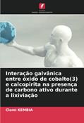 Ler Interação galvânica entre óxido de cobalto(3) e calcopirita na presença de carbono ativo durante a lixiviação, do autor Clomi Kembia
