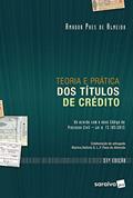 Ler Teoria e Prática dos Títulos de Crédito - 31ª Edição 2018, do autor Amador Paes de Almeida