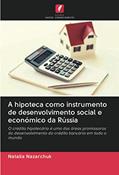 Ler A hipoteca como instrumento de desenvolvimento social e económico da Rússia: O crédito hipotecário é uma das áreas promissoras do desenvolvimento do crédito bancário em todo o mundo, do autor Natalia Nazarchuk Ler A hipoteca como instrumento de desenvolvimento social e económico da Rússia: O crédito hipotecário é uma das áreas promissoras do desenvolvimento do crédito bancário em todo o mundo, do autor Natalia Nazarchuk
