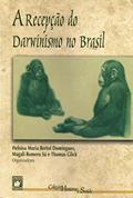 Ler A Recepção do Darwinismo no Brasil, do autor Heloisa Maria Bertol Domingues; Magali Romero Sá; Thomas Glick Ler A Recepção do Darwinismo no Brasil, do autor Heloisa Maria Bertol Domingues; Magali Romero Sá; Thomas Glick