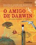 Ler O Amigo de Darwin: Um Jovem Desenhista em Galápagos, do autor Rogério Andrade Barbosa Ler O Amigo de Darwin: Um Jovem Desenhista em Galápagos, do autor Rogério Andrade Barbosa