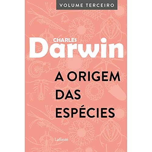 Ler A Origem das Espécies: Volume Terceiro, do autor Charles Darwin