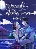Ler Quando as estrelas tocam o céu, do autor Jhonatas Nilson Ler Quando as estrelas tocam o céu, do autor Jhonatas Nilson