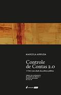 Ler Controle de contas 2.0: o TAG como aliado das políticas públicas - Termos de ajustamento de gestão na prática e possível aplicação no TCE-SP, do autor Marcela Arruda Ler Controle de contas 2.0: o TAG como aliado das políticas públicas - Termos de ajustamento de gestão na prática e possível aplicação no TCE-SP, do autor Marcela Arruda