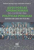 Ler Auditorias operacionais no controle das políticas públicas: estudo de caso do TCE-MG, do autor Marina Moraes Raso Sardinha Fonseca