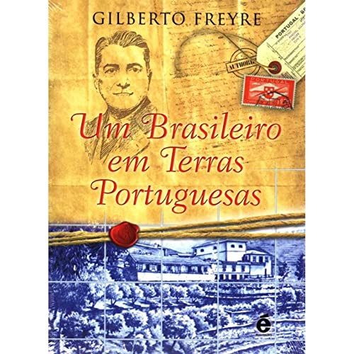 Ler Um Brasileiro em Terras Portuguesas, do autor Gilberto Freyre