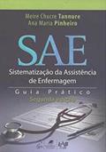 Ler SAE - Sistematização da Assistência de Enfermagem - Guia Prático, do autor Ana Maria Pinheiro; Meire Chucre Tannure Ler SAE - Sistematização da Assistência de Enfermagem - Guia Prático, do autor Ana Maria Pinheiro; Meire Chucre Tannure