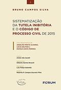 Ler Sistematização da Tutela Inibitória e o Código de Processo Civil de 2015, do autor Bruno Campos Silva Ler Sistematização da Tutela Inibitória e o Código de Processo Civil de 2015, do autor Bruno Campos Silva