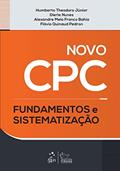 Ler Novo CPC. Fundamentos e Sistematização, do autor Humberto Theodoro Júnior Ler Novo CPC. Fundamentos e Sistematização, do autor Humberto Theodoro Júnior