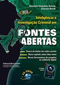 Ler Inteligência e Investigação Criminal em Fontes Abertas, do autor Alesandro Gonçalves Barreto; Emerson Wendt Ler Inteligência e Investigação Criminal em Fontes Abertas, do autor Alesandro Gonçalves Barreto; Emerson Wendt