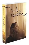 Ler A Escolha, do autor Eduardo França