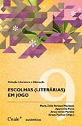 Ler Escolhas (literárias) em jogo, do autor Graca Paulino;  Aracy Alves Martins;  Aparecida Paiv