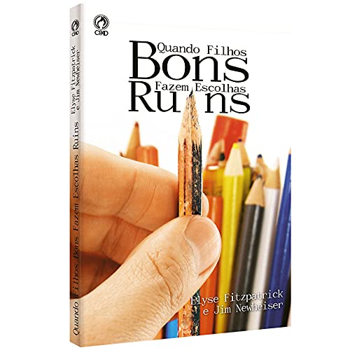 Ler Quando filhos bons fazem escolhas ruins, do autor Elyse Fitzpatrick; Jim Newheiser Ler Quando filhos bons fazem escolhas ruins, do autor Elyse Fitzpatrick; Jim Newheiser