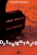 Ler Os desorientados, do autor Amin Maalouf