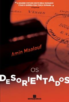Os desorientados, do autor Amin Maalouf