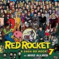 Ler RED ROCKET 7 A SAGA DO ROCK, do autor Allred Mike