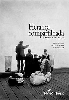 Herança compartilhada, do autor Shared Heritage; Matthew Shirts; João Kulcsar