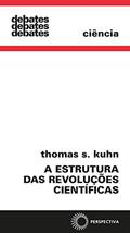 Ler A Estrutura das revoluções científicas, do autor Thomas S. Kuhn