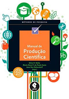 Manual de Produção Científica, do autor Sílvia H. Koller; Maria Clara Pinheiro de Paula Couto; Jean Von Hohendorff