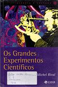 Ler Os Grandes Experimentos Científicos. Coleção Ciência e Cultura, do autor Michel Rival Ler Os Grandes Experimentos Científicos. Coleção Ciência e Cultura, do autor Michel Rival