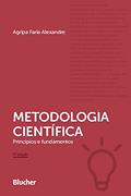 Ler Metodologia Científica: Princípios e Fundamentos, do autor Agripa Faria Alexandre Ler Metodologia Científica: Princípios e Fundamentos, do autor Agripa Faria Alexandre
