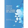 Ler Princípios Jurídicos e éticos em São Tomás de Aquino, do autor Lino Rampazzo; Marcius Tadeu Maciel Nahur Ler Princípios Jurídicos e éticos em São Tomás de Aquino, do autor Lino Rampazzo; Marcius Tadeu Maciel Nahur