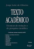 Ler Texto acadêmico: Técnicas de redação e de pesquisa científica, do autor Jorge Leite de Oliveira