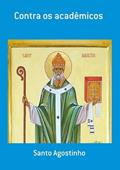 Ler Contra os Academicos, do autor Contra Os Academicos