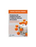 Ler Pesquisa em Administração e Ciências Sociais-Um Guia para Publicação de Artigos Acadêmicos, do autor Manuel Portugal Ferreira