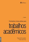 Ler Orientações e dicas práticas para trabalhos acadêmicos, do autor Gisele Do Rocio Cordeiro; Nilcemara Leal Molina